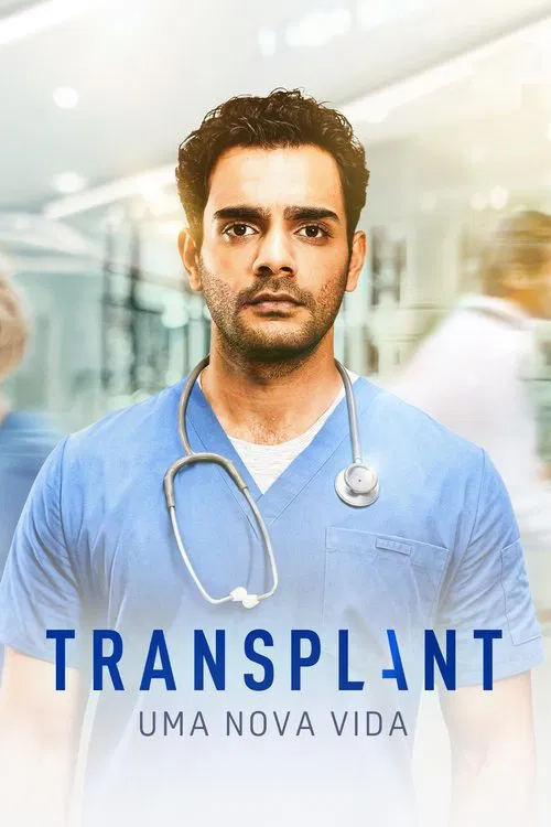 Pôster de Transplant: Uma Nova Vida