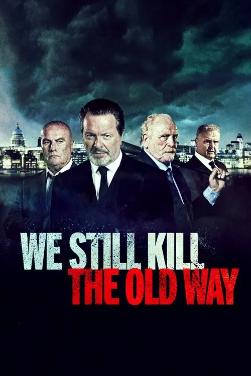 Pôster de We Still Kill the Old Way
