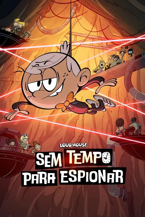 Pôster de Loud House: Sem Tempo Para Espionar