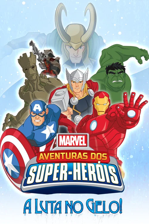 Pôster de Aventuras dos Super-Heróis da Marvel: A Luta no Gelo