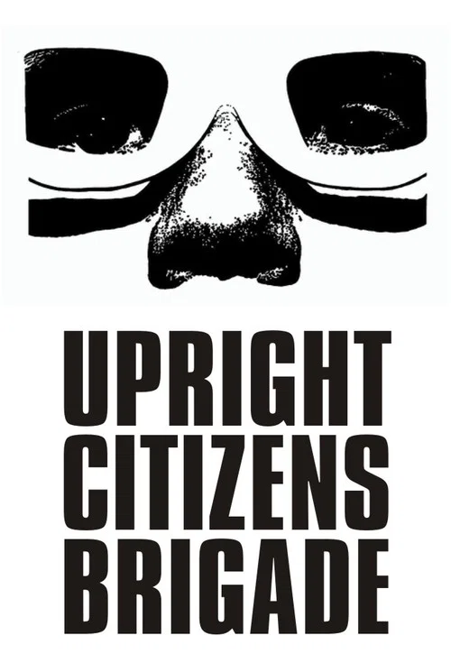 Pôster de Upright Citizens Brigade