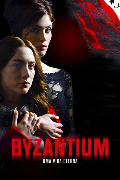 Pôster de Byzantium: Uma Vida Eterna