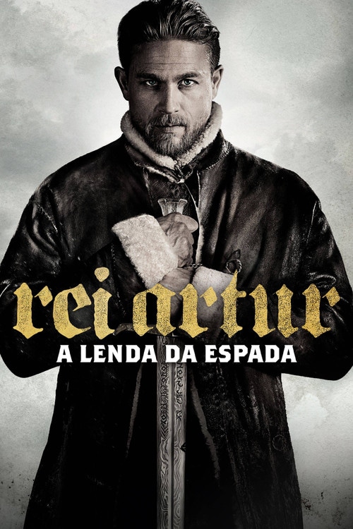 Pôster de Rei Arthur: A Lenda da Espada