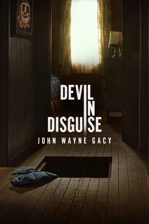 Pôster de Devil in Disguise: John Wayne Gacy
